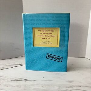 The Experts' Guide to 100 Things Everyone Should Know How to Do Hard Cover Book